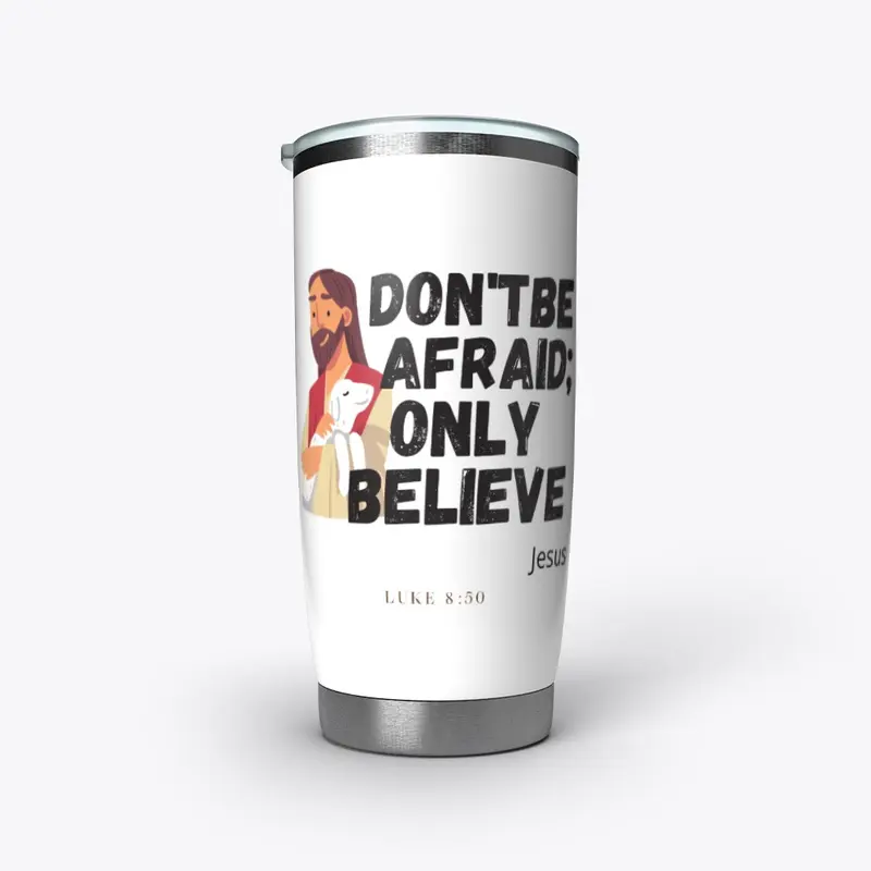 Don't Be Afraid; Only Believe Collection