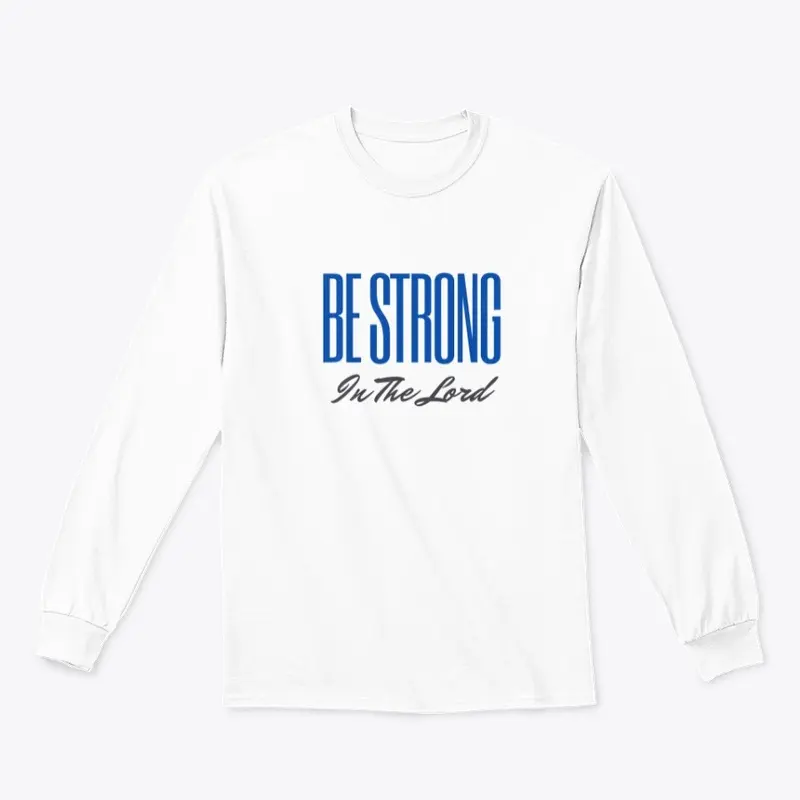 BE STRONG in the Lord Collection