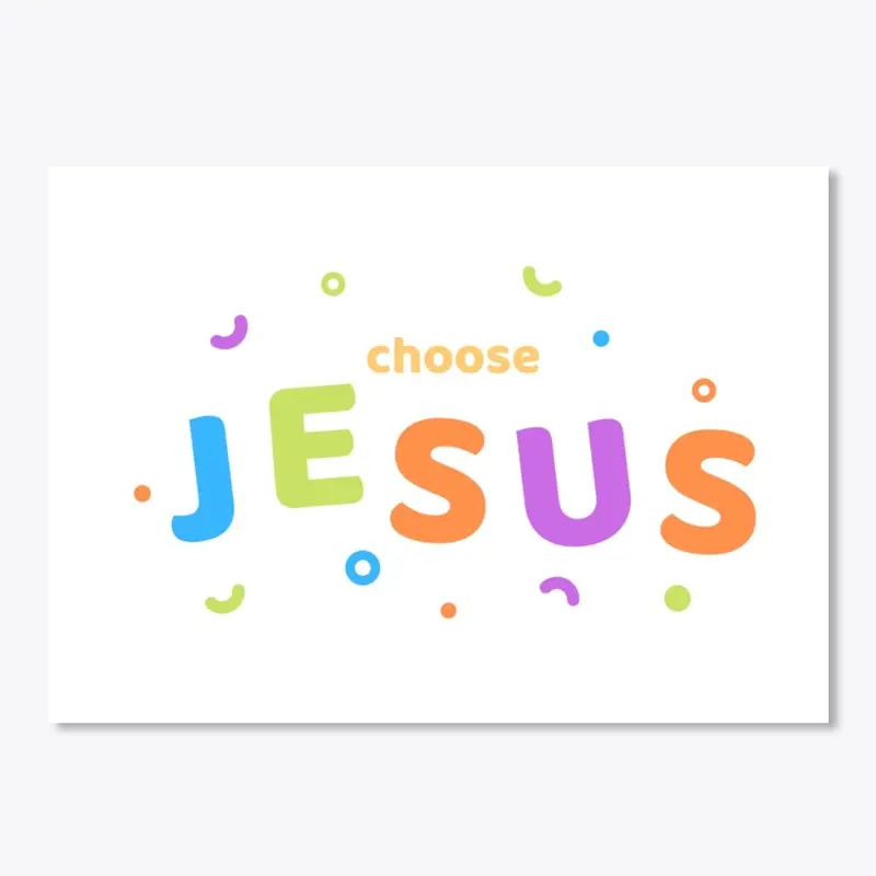 Choose Jesus Collection