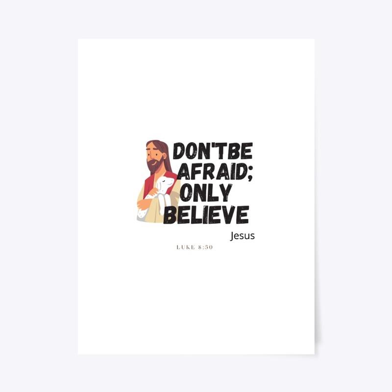 Don't Be Afraid; Only Believe Collection