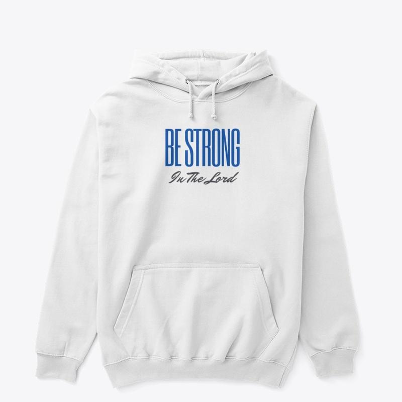 BE STRONG in the Lord Collection