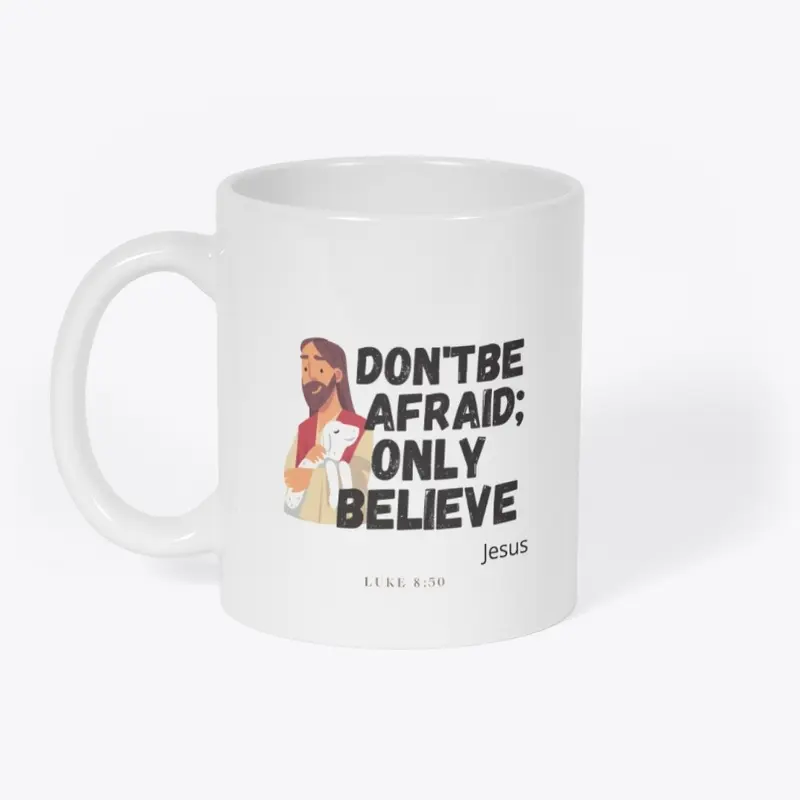 Don't Be Afraid; Only Believe Collection