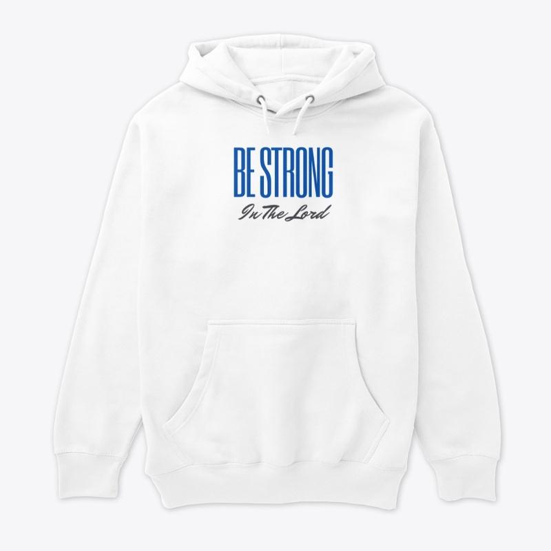 BE STRONG in the Lord Collection